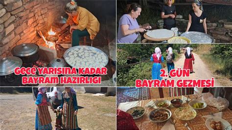 BÜTÜN KÖY BAYRAMA HAZIRLANDIKİKİNCİ GÜN BAYRAM GEZMESIHERŞEYİMİZ