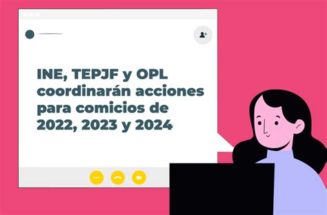 Por Primera Vez Se Reunieron En Forma Virtual El INE El TEPJF Y Los