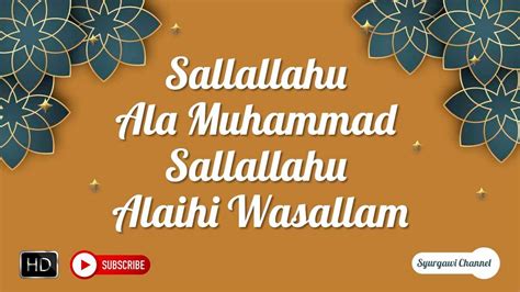 Sallallahu Ala Muhammad Sallallahu Alaihi Wasallam Sedih Youtube