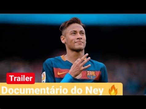 Trailer da série do Neymar na Netflix Neymar o Caos perfeito