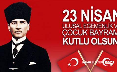 23 Nisan Kutlama Resmi Atatürk Resimleri ve 23 Nisan Şiirleri Mesajları