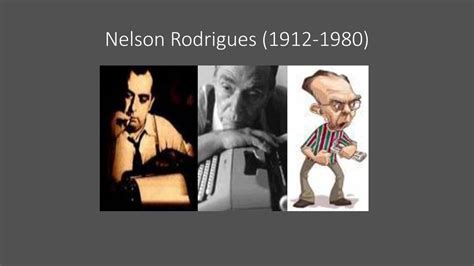 Nelson Rodrigues Ppt Carregar