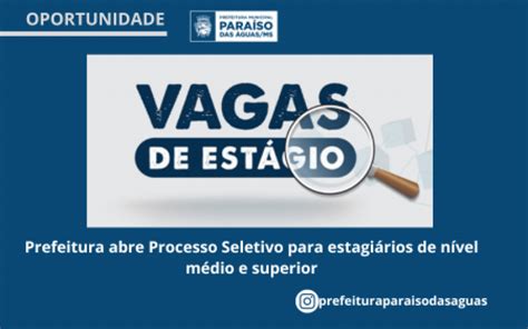 Prefeitura Abre Processo Seletivo Para Estagi Rios De N Vel M Dio E