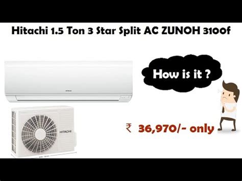 Hitachi 1 5 Ton 3 Star Split AC ZUNOH 3100f R32 Copper RSM318HDDO