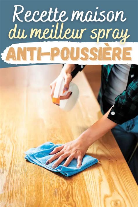 Recette Maison Du Meilleur Spray Anti Poussi Re Produits De Nettoyage