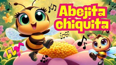 Abejita Chiquita Canci N Infantil Youtube