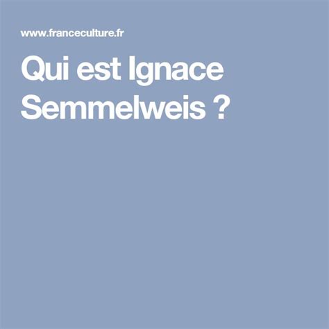 Ignace Semmelweis Le M Decin Qui Voulait Qu On Se Lave Les Mains