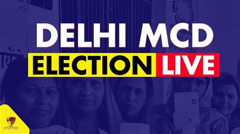 Delhi Mcd Election Result 2022 Live Youtube