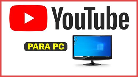 Como Descargar Youtube Para Pc Windows Ultima Version El