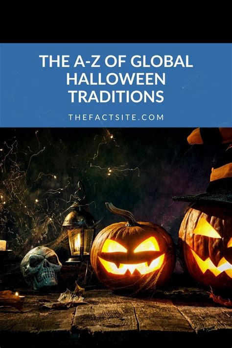 The A-Z of Global Halloween Traditions - The Fact Site