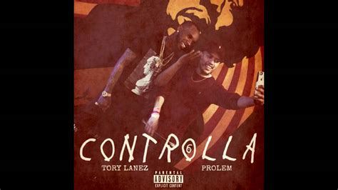 Tory Lanez Controlla Ft Prolem Youtube