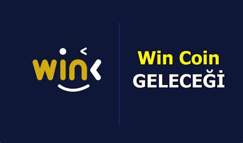 Win Coin Gelece I Ve Fiyat Tahminleri