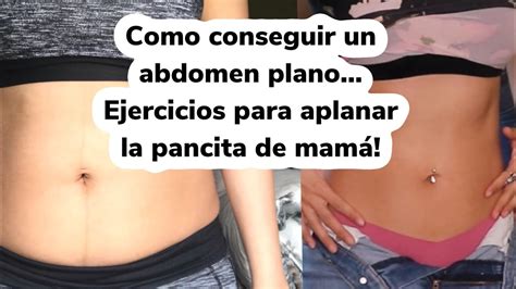 C Mo Conseguir Un Abdomen Plano Youtube