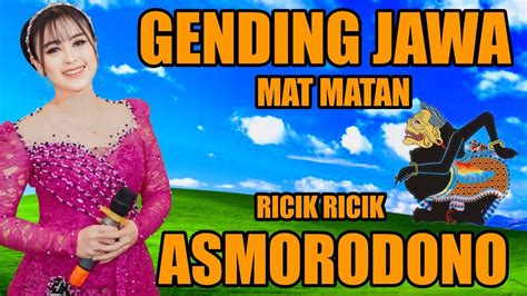 GENDING JAWA RICIK RICIK ASMORODONO GENDING MAT MATAN GENDING JAWA