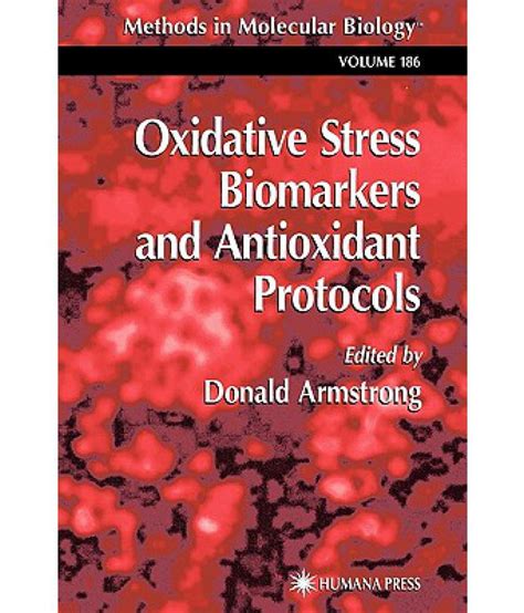 Oxidative Stress Biomarkers and Antioxidant Protocols: Buy Oxidative Stress Biomarkers and ...