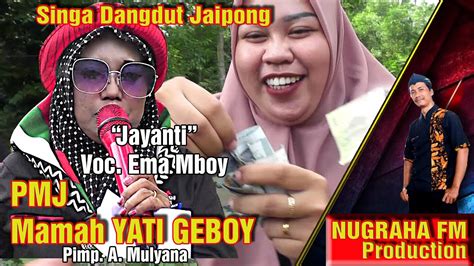 Jayanti Pmj Mamah Yati Geboy Show Kp Kereteg Purwajaya Desa Taman