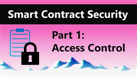 Access Control Smart Contract Security Tutorial Part 1 Youtube