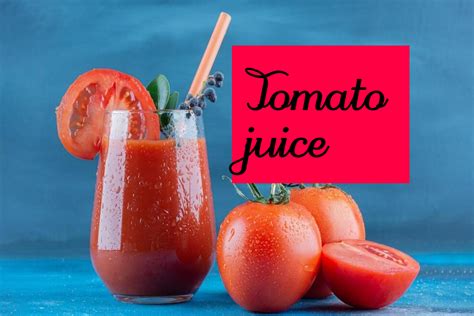 Tomato Juice टमाटर का जूस पीने से होते हैं ये 4 फायदे