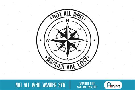 Compass Svg Not All Who Wander Are Lost Svg Travel Svg Etsy