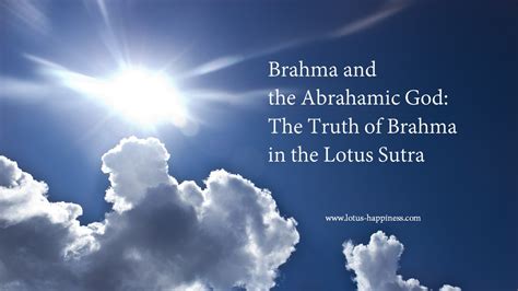 Brahma And The Abrahamic God The Truth Of Brahma In The Lotus Sutra