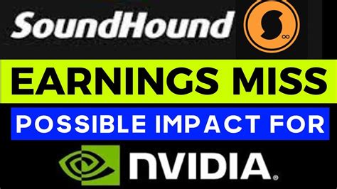 Soundhound Soun Stock Earnings Miss Impact On Nvidia Youtube