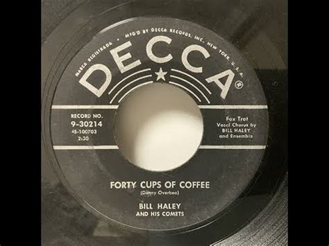 Bill Haley And His Comets Forty Cups Of Coffee1957 YouTube