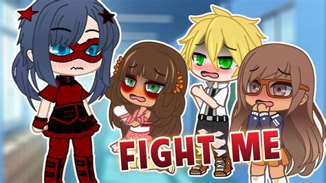 Fight Me Meme Mlb Au Marinette X Adrien Miraculous Ladybug