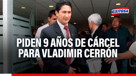 🔴🔵fiscalía Pide 9 Años De Prisión Efectiva Para Vladimir Cerrón Youtube