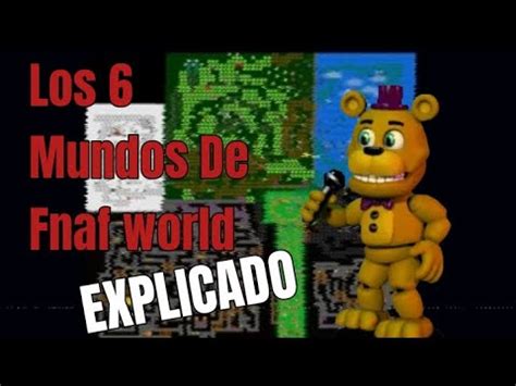 Como Tener Los Mundos De Fnaf World Tutorial Youtube