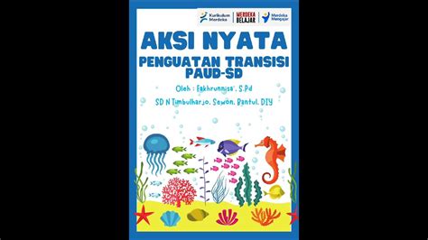 AKSI NYATA PMM TOPIK TRANSISI PAUD SD 1 PENGUATAN DI AWAL TAHUN