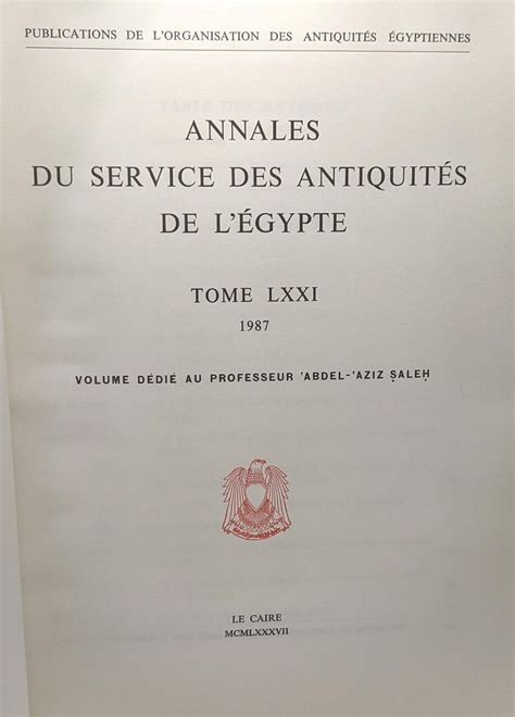 Annales Du Service Des Antiquit S De L Egypte Tome Lxxi Volume