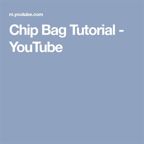 Chip Bag Tutorial - YouTube Chip Bag, Turning, Thomas, Custom Design ...