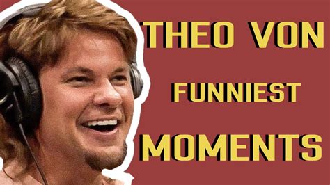 Theo Von Funny Moments YouTube