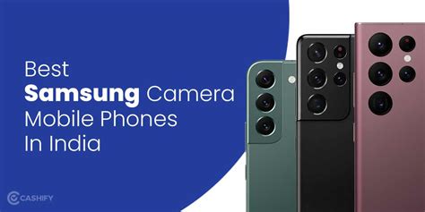 5 Best Samsung Camera Phones In India December 2023 | Cashify Mobile Phones Blog