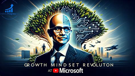 Satya Nadellas Growth Mindset Revolution At Microsoft YouTube