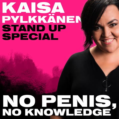 Kaisa Pylkkänen No penis no knowledge The Bulletin