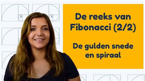 De Reeks Van Fibonacci 2 2 De Gulden Snede En Spiraal BijlesHuis