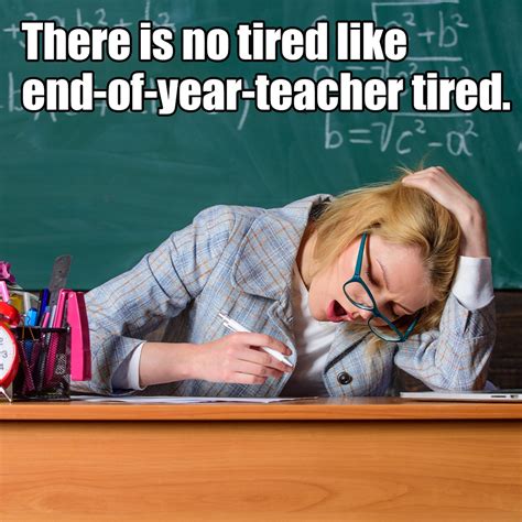 10 Teacher Memes For Surviving The Last Month Of School