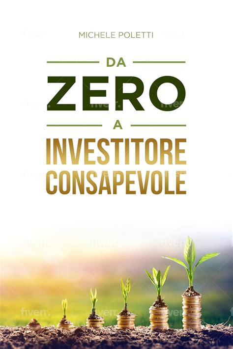 Da Zero A Investitore Consapevole Comprendi Le Basi Delleconomia E