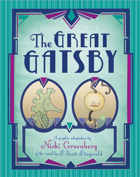 The Great Gatsby A Graphic Adaptation Based On The Novel By F Scott