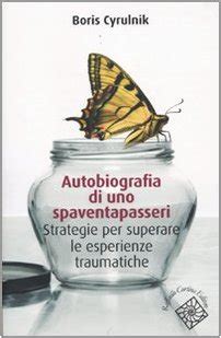 Autobiografia Di Uno Spaventapasseri Strategie Per Superare Un Trauma