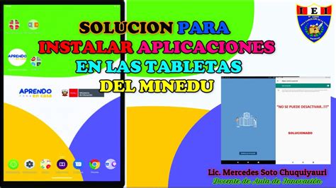 Solucion Para Instalar App A Las Tabletas Del Minedu Youtube