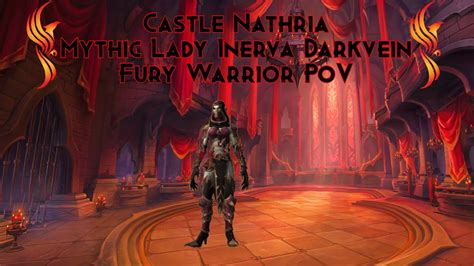 Castle Nathria Mythic Lady Inerva Darkvein Fury Warrior PoV YouTube