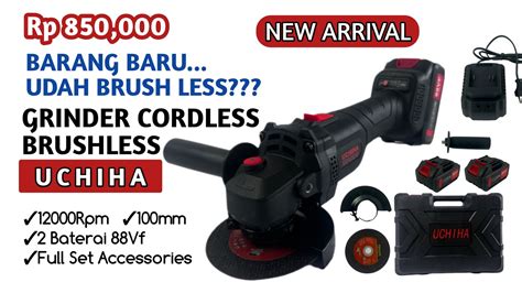 CORDLESS GRINDER BRUSHLASS UCHIHA Type Uc G88Vf Review Tes Gerinda