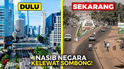 DULU KAYA KARENA SOMBONG NEGARA INI BANGKRUT Beginilah Kondisi