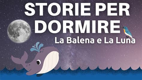 La Balena E La Luna Storie Per Dormire E Riflettere Rilassamento