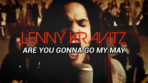 Lenny Kravitz Are You Gonna Go My Way Sub EspaÑol Youtube