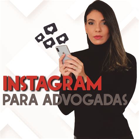 Instagram para Advogadas Fale Bem em Público Hotmart