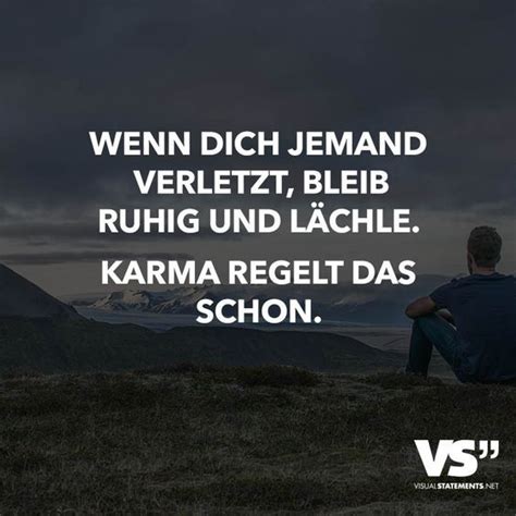 Wenn Dich Jemand Verletzt Bleib Ruhig Und L Chle Karma Regelt Das