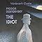 The Idiot Wordsworth Classics Amazon Co Uk Dostoevsky Fyodor